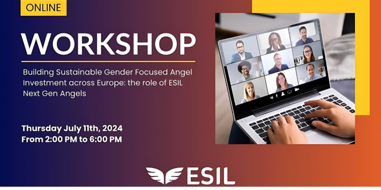 ESIL hosts an online workshop about sustainable gender-focused angel investment in Europe on July 11th