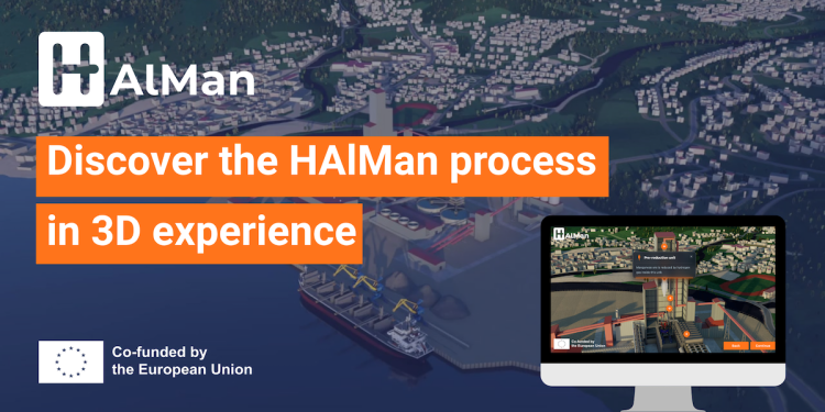 Discover the HAlMan process in 3D experience